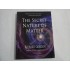 THE SECRET NATURE OF MATTER - RICHARD GORDON